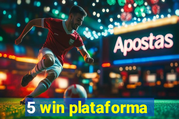 5 win plataforma